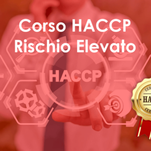CORSO HACCP RISCHIO ELEVATO